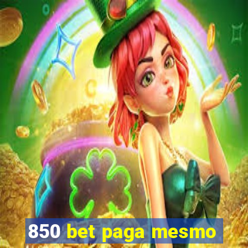 850 bet paga mesmo